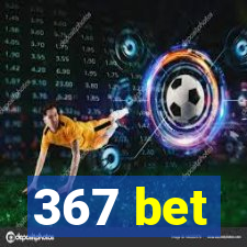 367 bet
